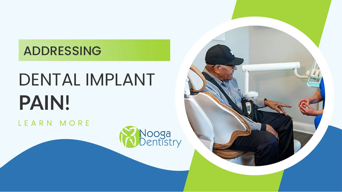 Addressing dental implant pain — Nooga Dentistry